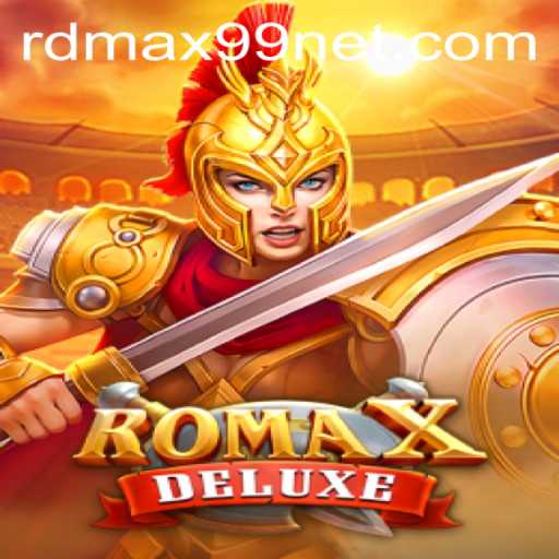 Exploring RomaXDeluxe: An Exciting New Adventure with RDMAX99